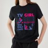 tv girl who really cares T-Shirt