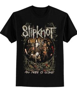 ALL HOPE IS GONE T-SHIRT