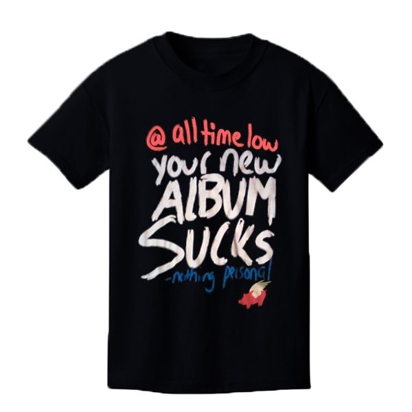 Glamour Kills All Time Low Your Album Sucks T-Shirt