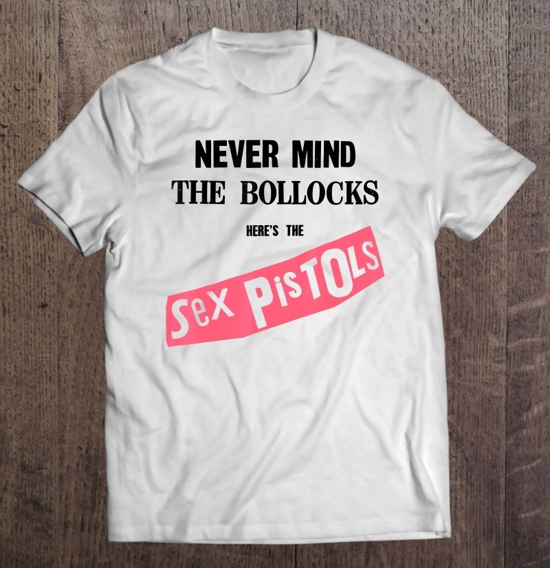 Never Mind The Bollocks Here’s The Sex Pistols T-Shirt