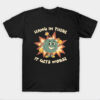 Funny Bomb Hang In There Sarcasm T-Shirt
