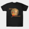 Light the Lamp Not the Rat! T-Shirt