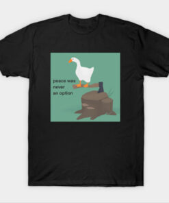 Peace Was Never An Option T-Shirt
