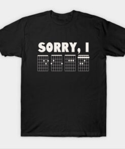 Sorry Guitarists T-Shirt