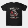 Dumpster Fire T-Shirt