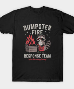 Dumpster Fire T-Shirt